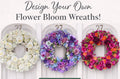Design your own Floral Bloom Wreath